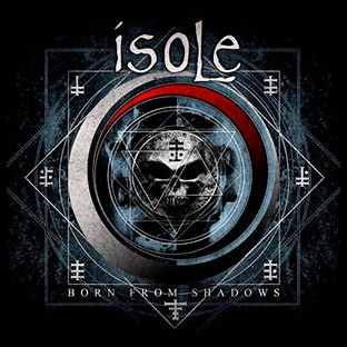 ISOLE - Born from Shadows