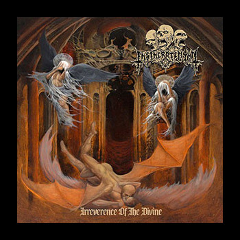 INSINERATEHYMN - Irreverence of the Divine