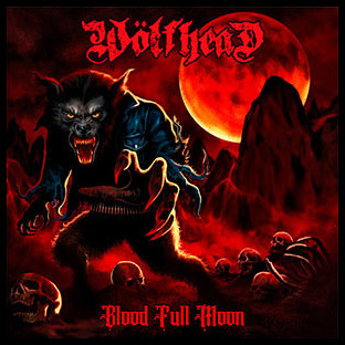 WÖLFHEAD - Blood Full Moon