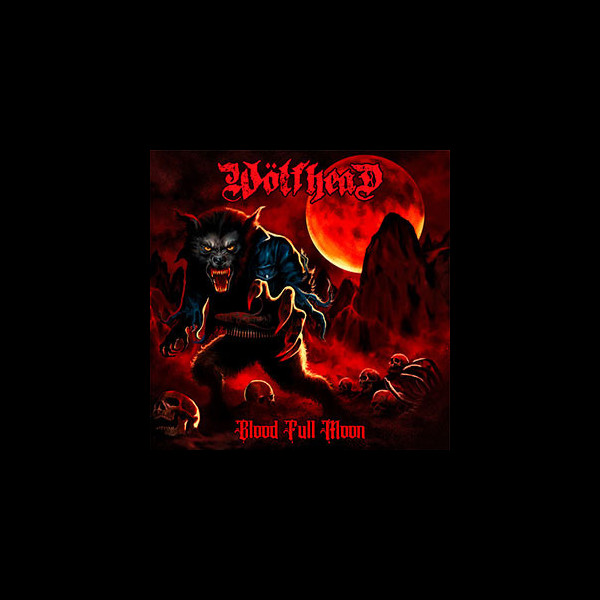 WÖLFHEAD - Blood Full Moon