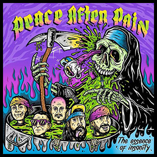 PEACE AFTER PAIN - The Essence of Insanity