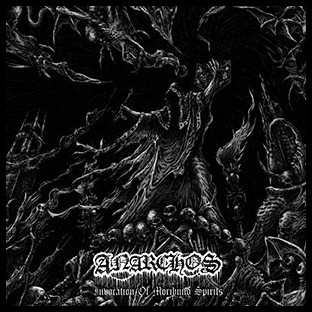 ANARCHOS - Invocation of Moribund Spirits