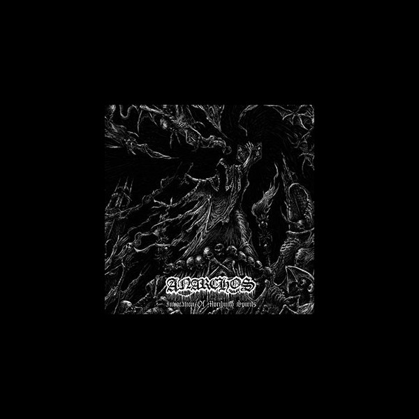 ANARCHOS - Invocation of Moribund Spirits