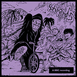 STUPIDS - The Complete BBC Peel Sessions
