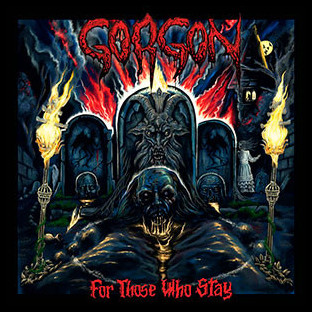 GORGON - For Those Who Stay