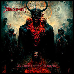 MIND SNARE - 33 Curses at the Nazarene
