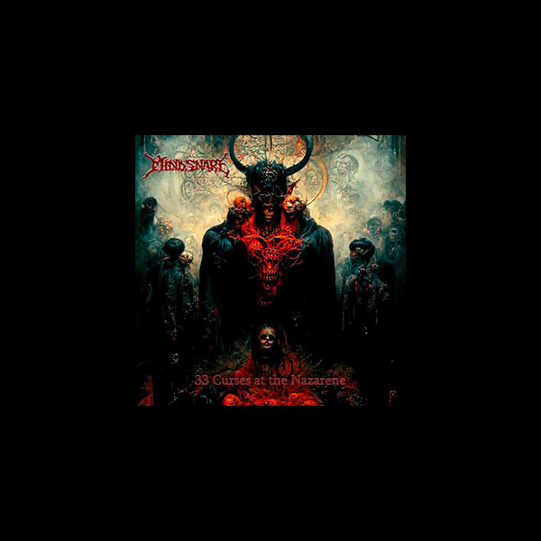 MIND SNARE - 33 Curses at the Nazarene