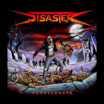 DISASTER (chl) - Pestilencia