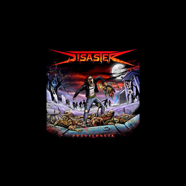 DISASTER (chl) - Pestilencia