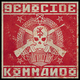 GENOCIDE KOMMANDO - Third World War