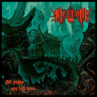 NECROM - All Paths Are Left Here...