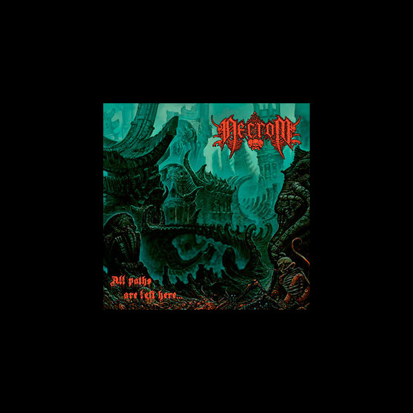 NECROM - All Paths Are Left Here...