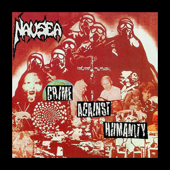 NAUSEA - Crime Against Humanity