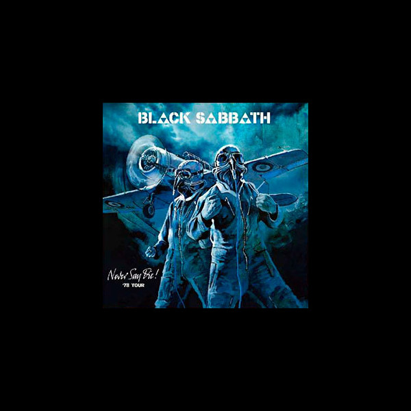 BLACK SABBATH - Never Say Die! '78 Tour