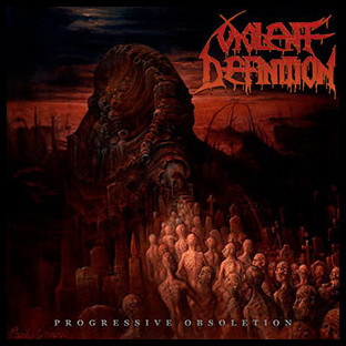VIOLENT DEFINITION - Progressive Obsoletion