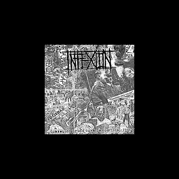 INFEXION - Guayaquil Grind Core Demos 1994-1997