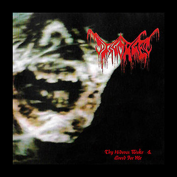 DISGORGED - Thy Hideous Wake & Breed for Me