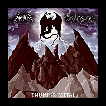 NIFELHEIM / VULCANO - Thunder Metal - Split LP