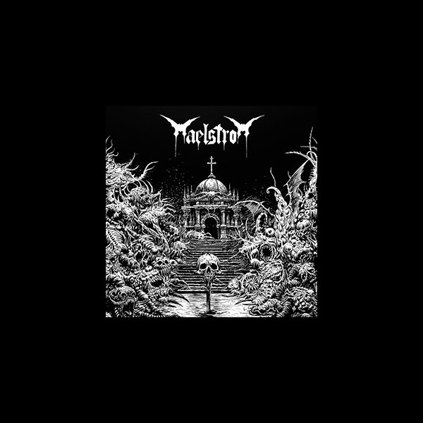 MAELSTROM - Resting in the Pantheon / Augury of Decline