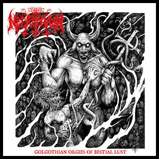 NECROCHAKAL - Golgothian Orgies of Bestial Lust