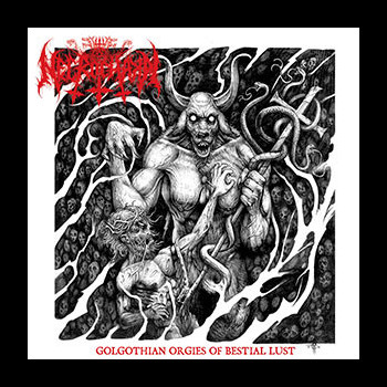 NECROCHAKAL - Golgothian Orgies of Bestial Lust