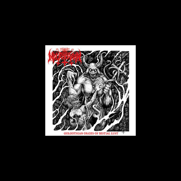 NECROCHAKAL - Golgothian Orgies of Bestial Lust