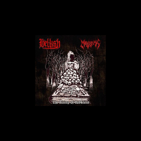 MAYHEMIC / HELLISH - The Rising of Darkness - Split CD