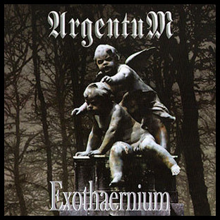ARGENTUM (mex) - Exothaernium