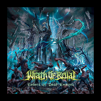 WRATH OF BELIAL - Embers of Dead Empires