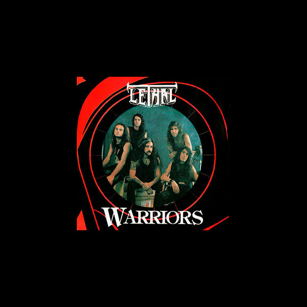 LETHAL (arg) - Warriors
