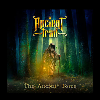 ANCIENT TRAIL - The Ancient Force