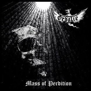 ORDALIE - Mass of Perdition