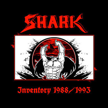 SHARK - Inventory 1988/1993