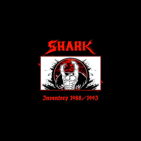 SHARK - Inventory 1988/1993