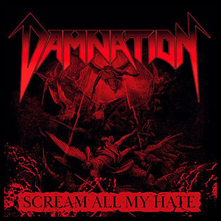 DAMNATION (ita) - Scream All My Hate