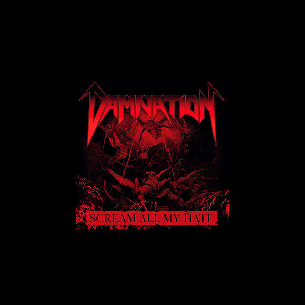 DAMNATION (ita) - Scream All My Hate