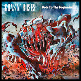 GUNS N' ROSES - Back to the Beginning...