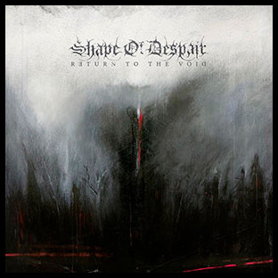 SHAPE OF DESPAIR - Return to the Void