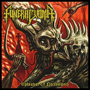 FUNERAL VOMIT - Upheaval of Necromancy