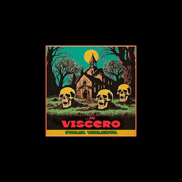 ...IN VISCERO - Italia Violenta
