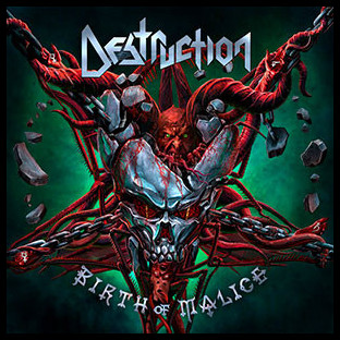 DESTRUCTION - Birth of Malice