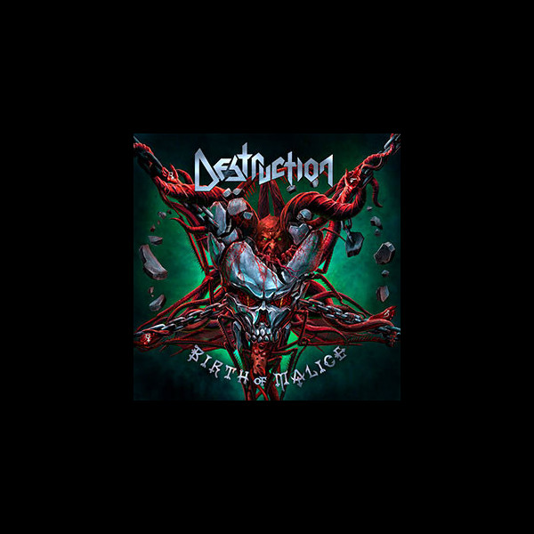 DESTRUCTION - Birth of Malice