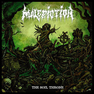 MALEDICTION - The Soil Throne
