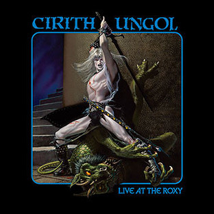 CIRITH UNGOL - Live at the Roxy [2-CD + DVD]