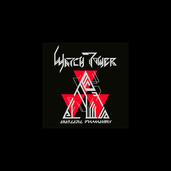 WATCHTOWER - Energetic Disassembly