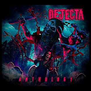 DEJECTA - Anthology