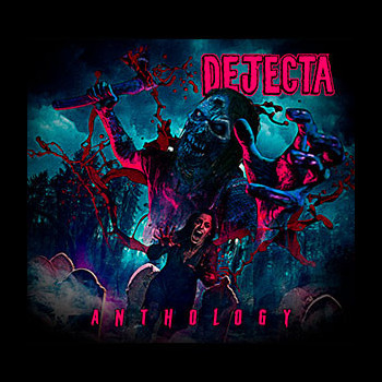 DEJECTA - Anthology