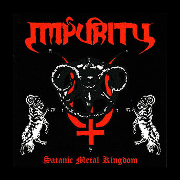IMPURITY (bra) - Satanic Metal Kingdom