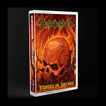 DEATHRAISER - Forged in Hatred