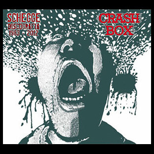CRASH BOX - Schegge - Discografia 1983 - 2012